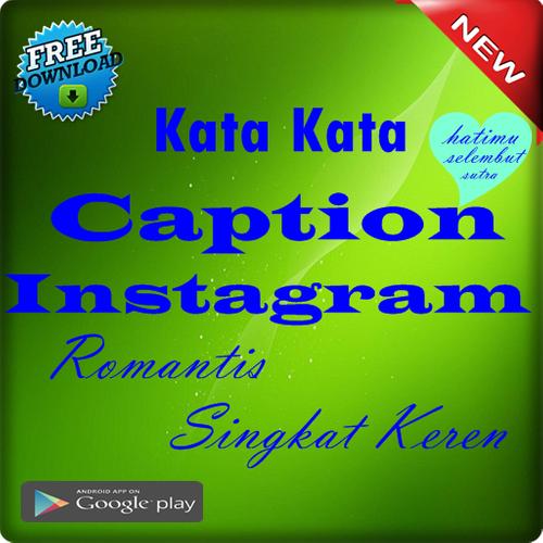 Kata Kata Caption Instagram Romantis Singkat For Android