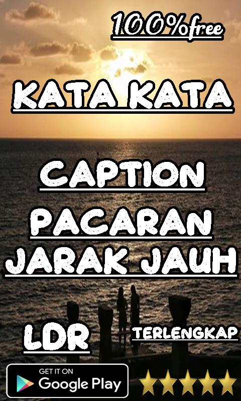 Kata Kata Caption Pacaran Jarak Jauh Ldr Para Android Apk Baixar