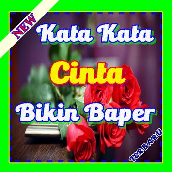 Kata Kata Cinta Bikin Baper Teranyar For Android Apk Download