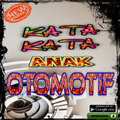 Kata Kata Anak Otomotif Terlengkap