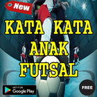 Kumpulan Kata Kata Anak Futsal Terbaru icône