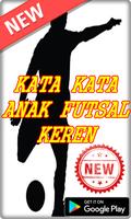 Poster Kumpulan Kata Kata Anak Futsal Terbaru