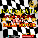 Kata Kata Anak Racing Drag Balap Motor APK