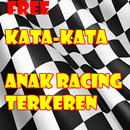 kata-kata anak racing terkeren APK