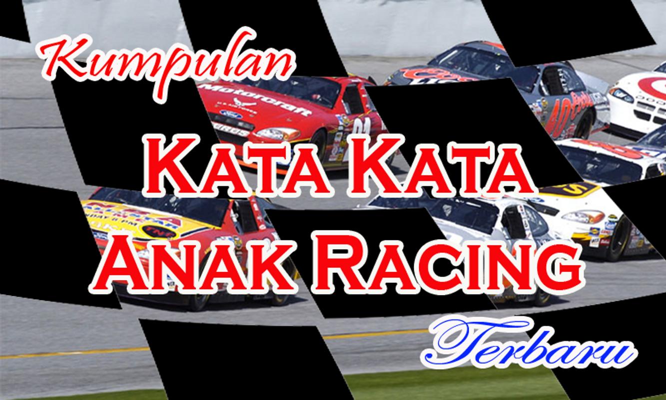 Kata Anak Racing Pusat Gambar