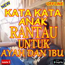 kata kata anak rantau untuk ayah dan ibu APK