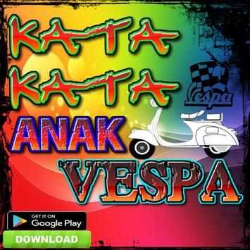 Kata Kata Anak Vespa Terbaru Poster