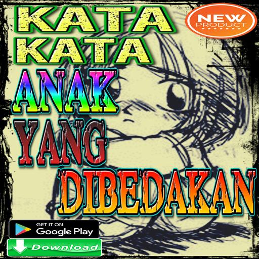 Kata Kata Anak Yang Dibedakan Für Android Apk Herunterladen