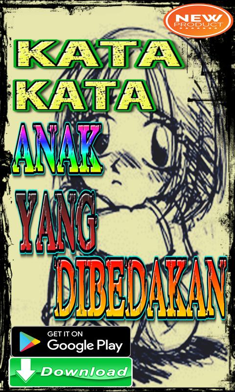 Kata Kata Anak Yang Dibedakan Für Android Apk Herunterladen