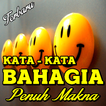 Kata Kata Bahagia Penuh Dengan Makna Terbaru