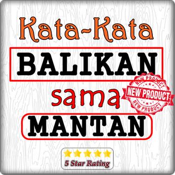 Kata Kata Balikan Sama Mantan For Android Apk Download
