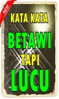 kata kata Orang betawi tapi lucu 海报