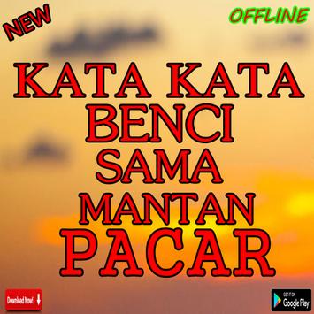 Unduh Kata Kata Benci Sama Mantan Pacar Apk Untuk Android Versi