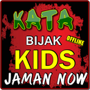 KATA KATA BIJAK KIDS JAMAN NOW TERBARU TERLENGKAP APK