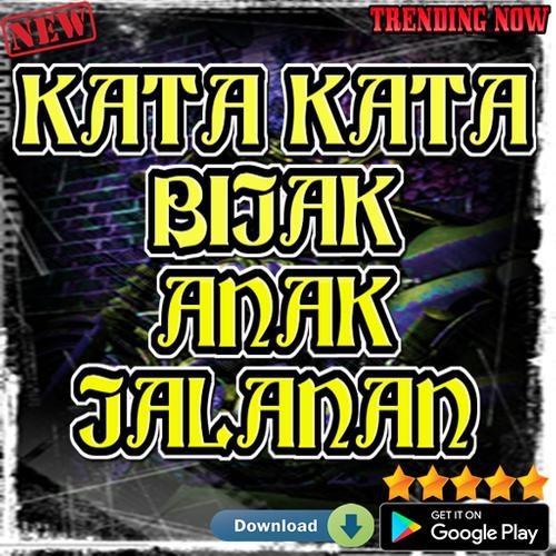 Kata Kata Bijak Anak Jalanan For Android Apk Download