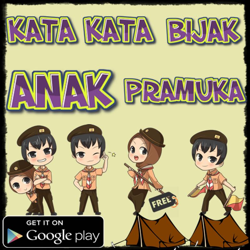  Kata Bijak Anak Pramuka Kata Kata Mutiara