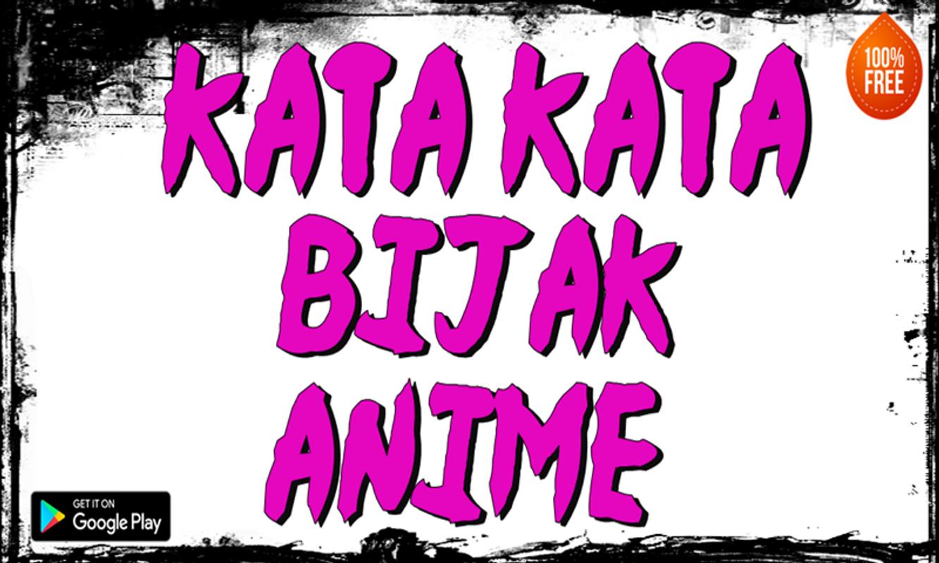 Kata Kata BIjak Anime For Android APK Download