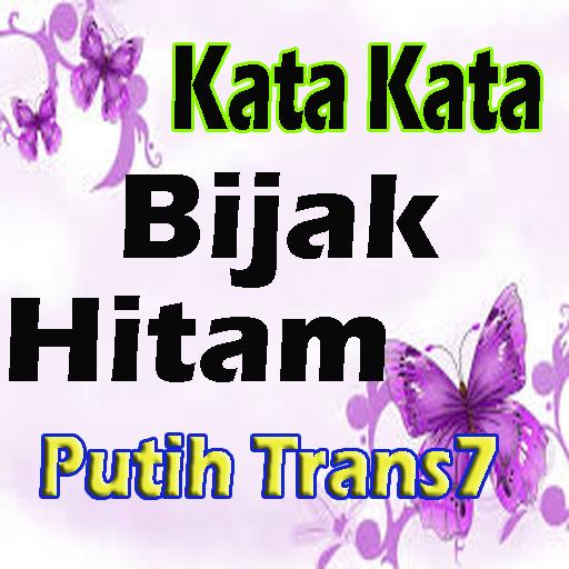 Kata Kata Bijak Hitam Putih Trans7 Lengkap Für Android Apk