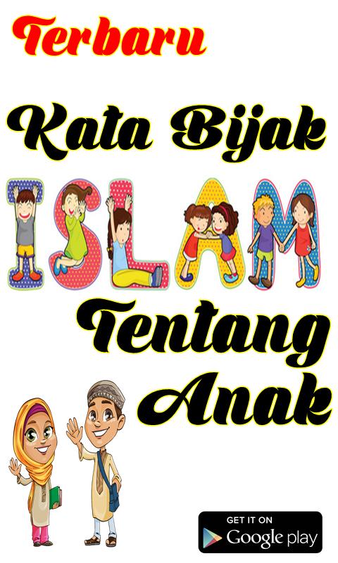  Kata Kata  Bijak Islam Tentang Anak  for Android APK Download