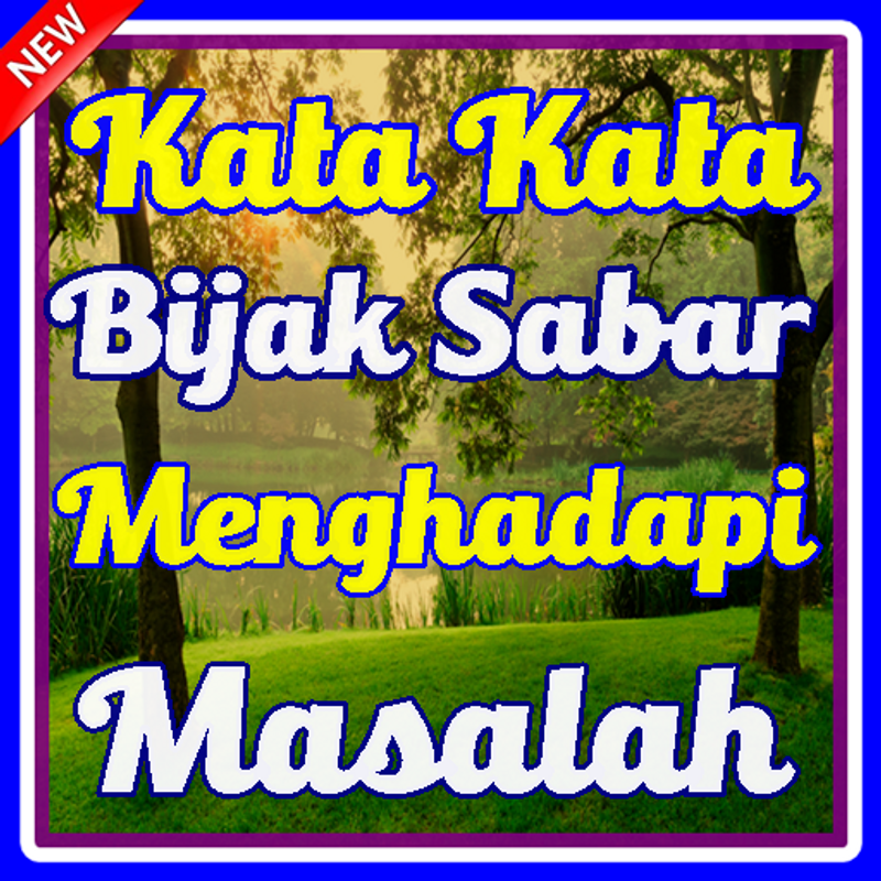 Kata Kata Bijak Sabar Menghadapi Masalah Terbaru Poster Kata Kata Bijak Sabar Menghadapi Masalah Terbaru Poster
