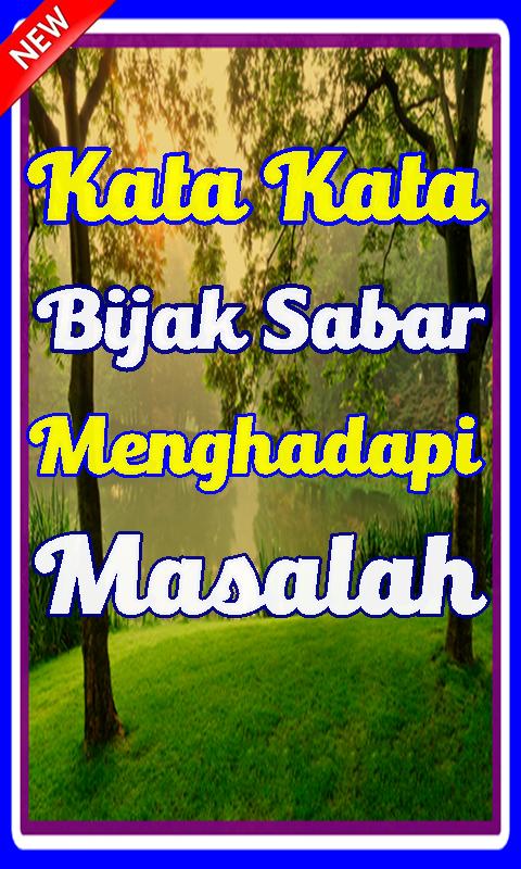 Kata Kata Bijak Sabar Menghadapi Masalah For Android Apk Download