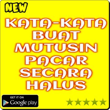 Kata Kata Buat Mutusin Pacar Secara Halus Fur Android Apk