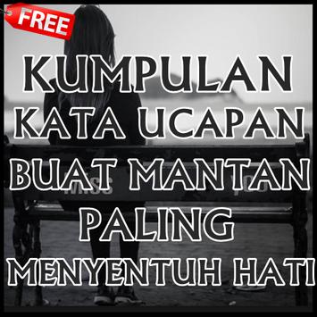 Kata Kata Buat Mantan Menyentuh Hati Lengkap For Android Apk Download