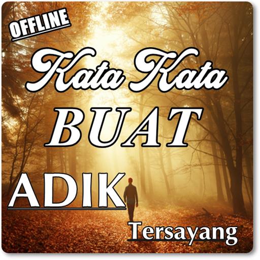 Kata Kata Buat Adik Tersayang Komplit For Android Apk Download