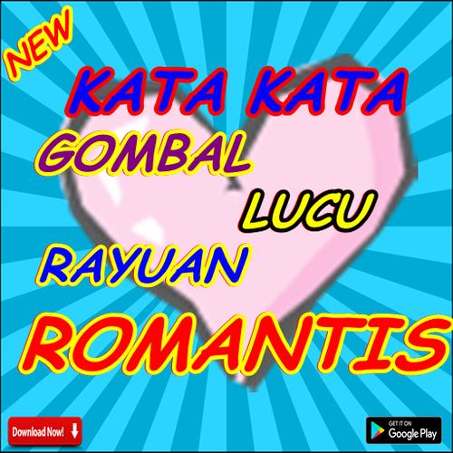 Kata Kata Gombal Lucu Rayuan Romantis For Android Apk Download