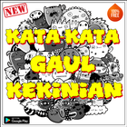 Kata Kata Gaul Keren Kekinian Terbaru icon