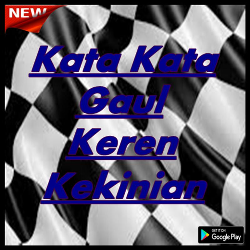  Kata Kata  Gaul  Keren  Abis Kumpulan Kata  Kata  Bijak