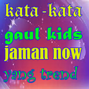 APK kata-kata gaul kids jaman now yang trend