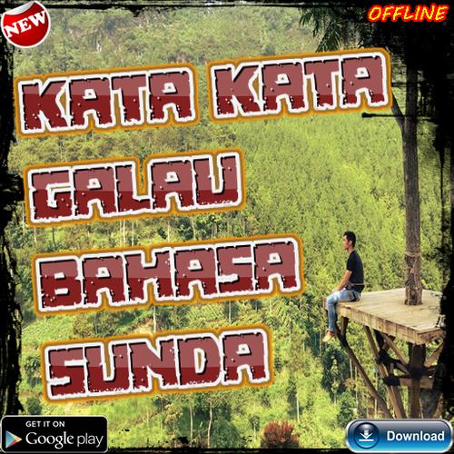 Kata Kata Galau Bahasa Sunda For Android Apk Download