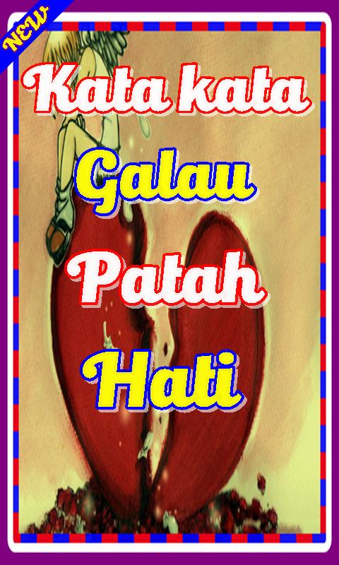 Kata Kata Galau Patah Hati Für Android Apk Herunterladen