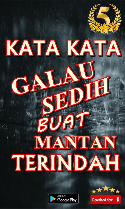 Kata Kata Galau Sedih Buat Mantan Terindah For Android Apk Download