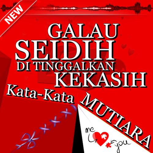 Kata Kata Galau Sedih Ditinggal Pacar Kekasih For Android Apk