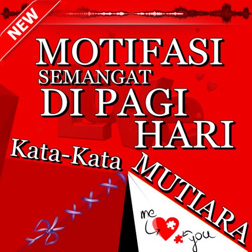 Kata Kata Doa Motivasi Semangat Pagi Hari For Android Apk Download
