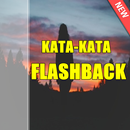 KATA FLASHBACK TERBARU DAN TERLENGKAP APK