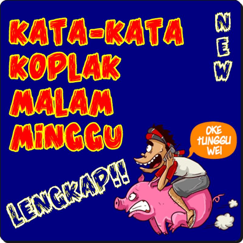 Kata Kata Koplak Malam Minggu for Android - APK Download