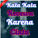 Kata Kata Kecewa Karena Cinta Teranyar APK