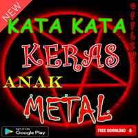 Kata Kata Keras Anak Metal poster