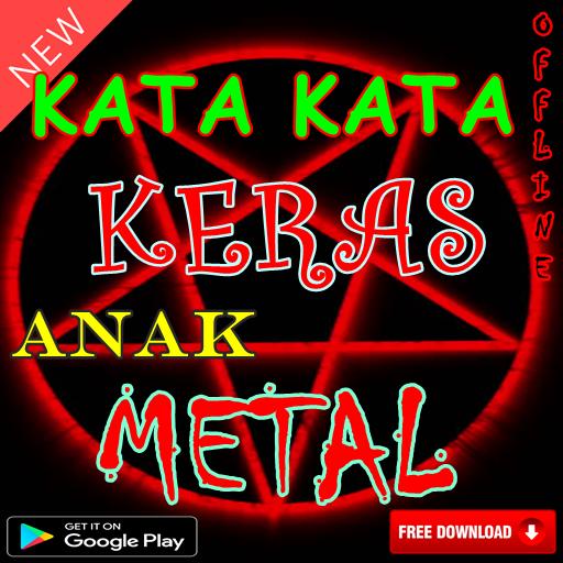 Kata Kata Keras Anak Metal For Android Apk Download