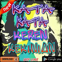 Kata Kata Keren Kekinian الملصق