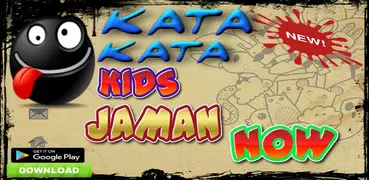 Kata Kata Kids Jaman Now