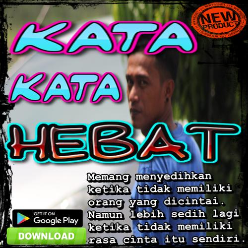 Kata Kata Hebat Terbaru For Android Apk Download