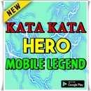 Kata Kata Hero Mobile Legend Lengkap APK