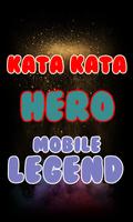 Kata Kata Hero Mobile Legend Lengkap poster