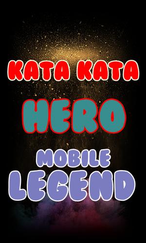 Kata Kata Hero Mobile Legend Lengkap安卓下載 安卓版apk