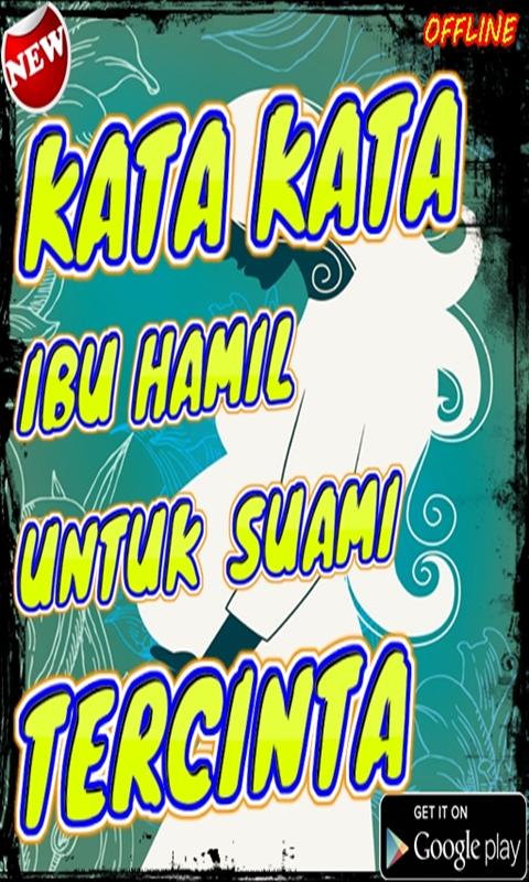  kata kata  ibu  hamil  untuk suami for Android APK Download