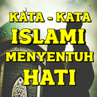 Kata Kata Islami Yang Menyentuh Hati icône